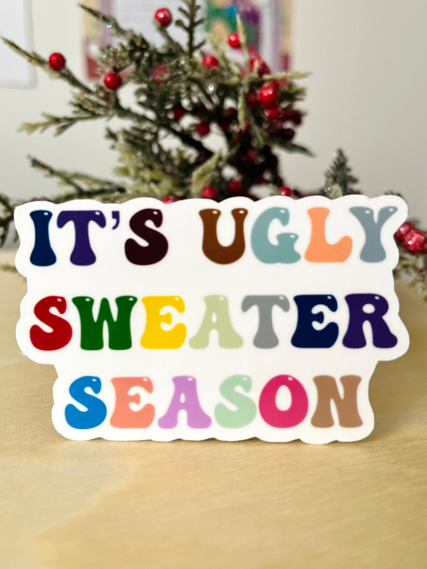 Ugly Sweater Season Vinyl Sticker