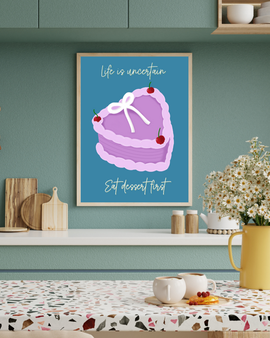 Eat Dessert First Cake Art Print