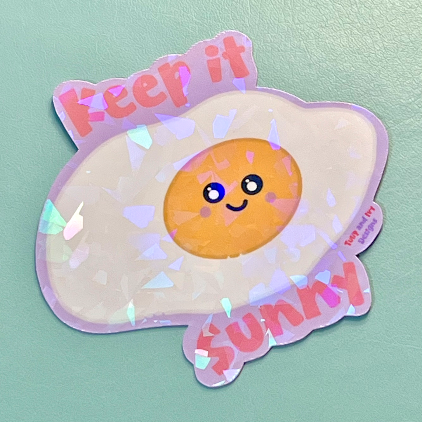 Keep It Sunny Holographic Egg Sticker