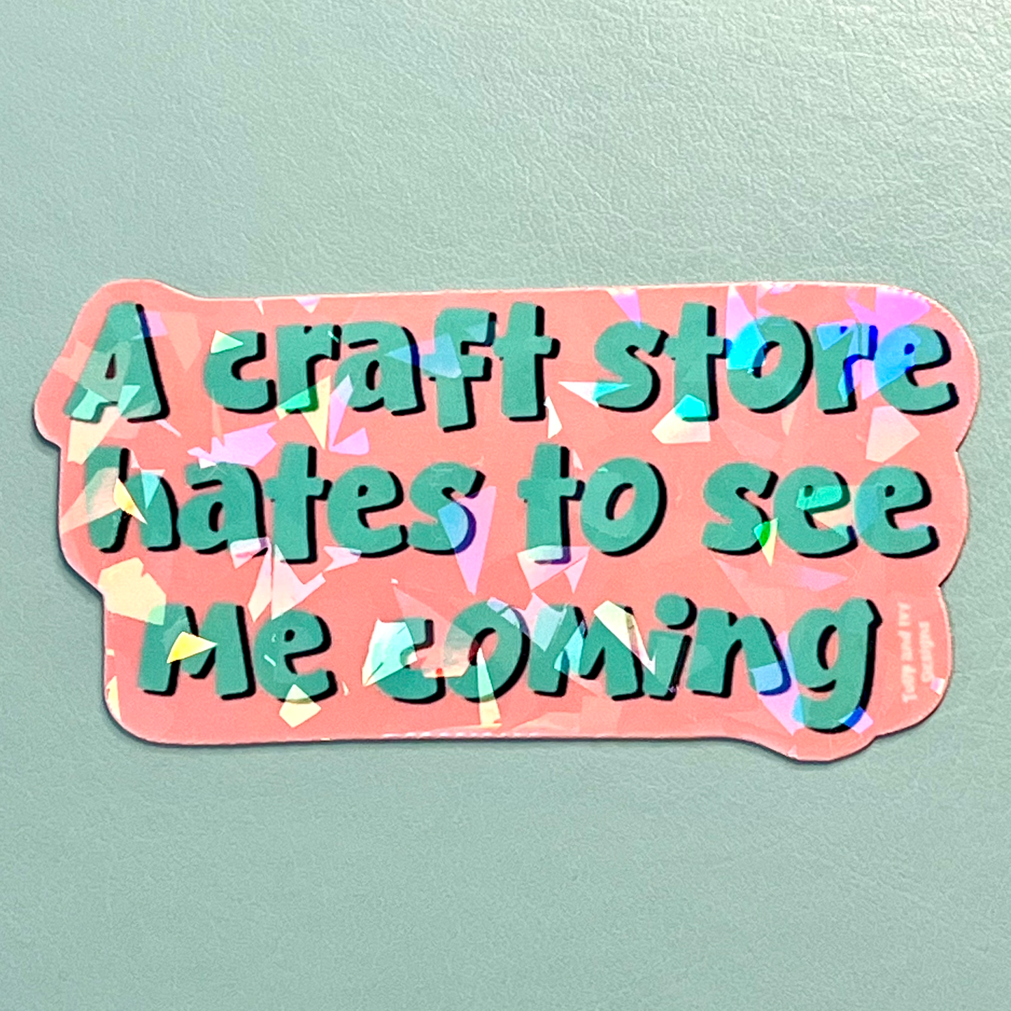 Craft Store Holographic Vinyl Sticker