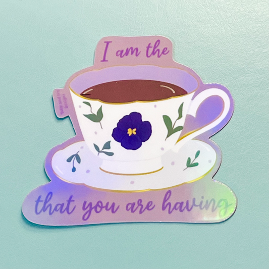 I Am The Tea Bridgerton Holographic Vinyl Sticker