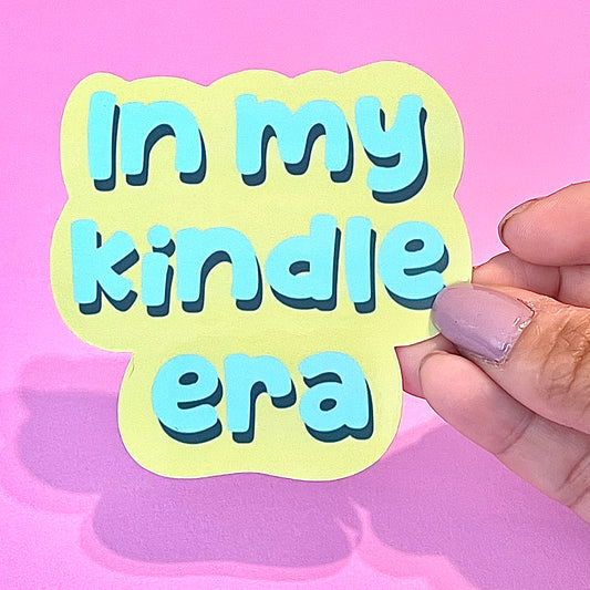 In My Kindle Era Reader Sticker