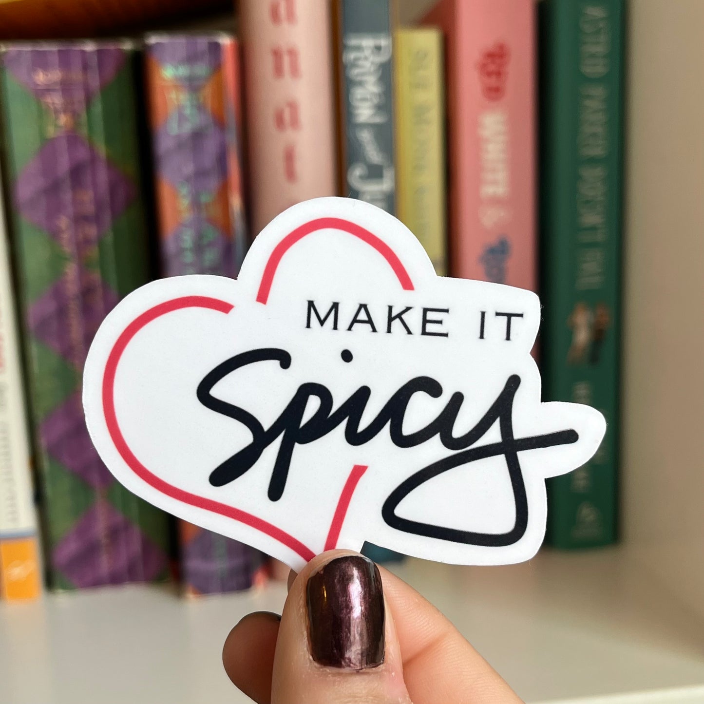 Make it Spicy Romance Reader Vinyl Sticker