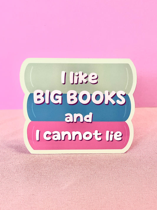 I Like Big Books and I Cannot Lie Bookstack Sticker