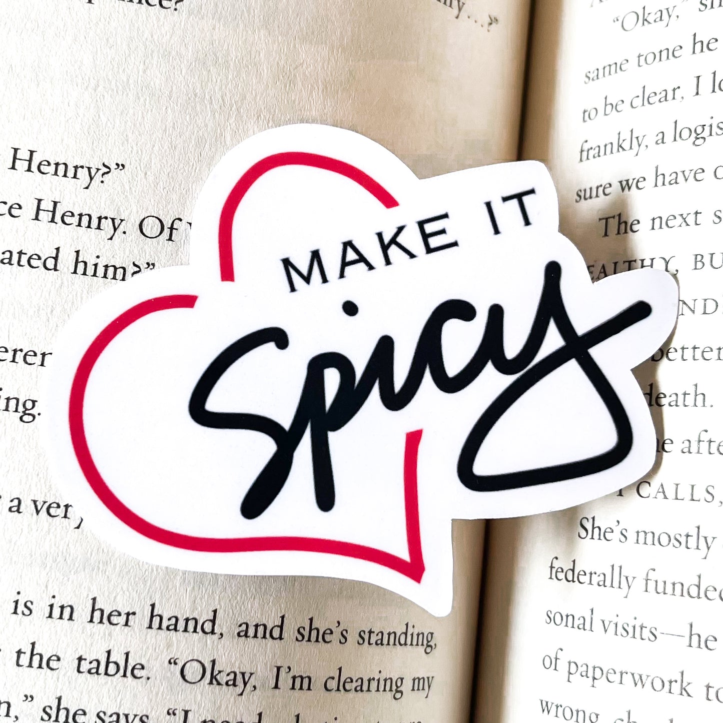 Make it Spicy Romance Reader Vinyl Sticker