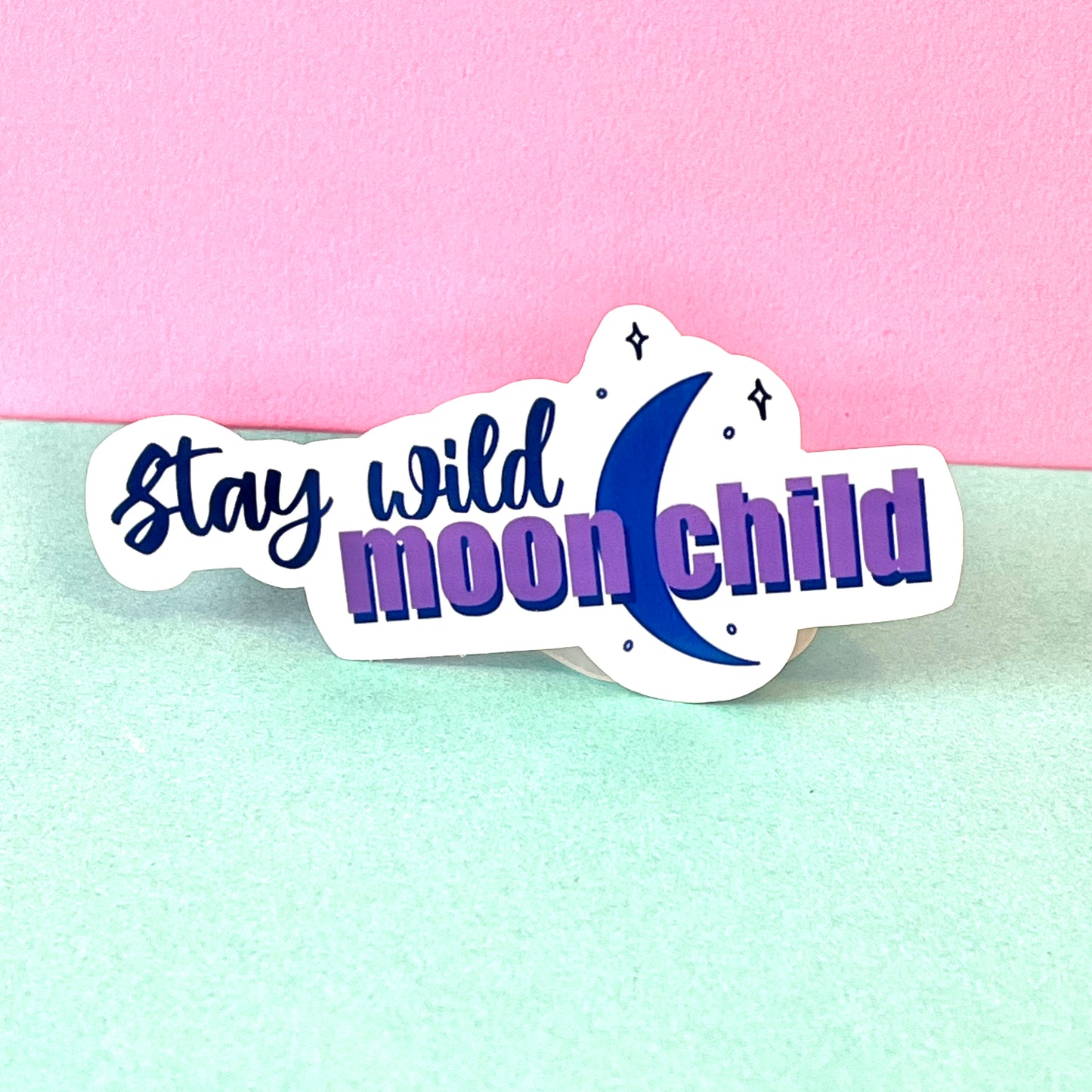 Stay Wild Moon Child Celestial Sticker