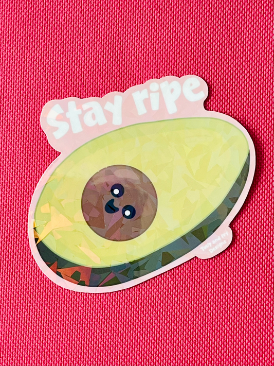 Stay Ripe Holographic Avocado Sticker