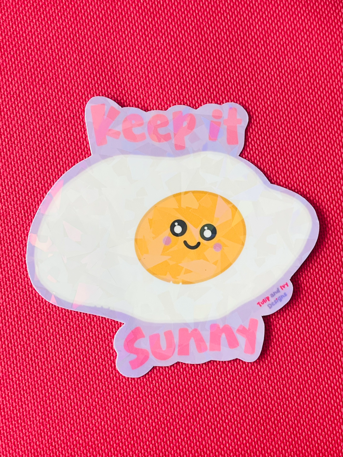 Keep It Sunny Holographic Egg Sticker