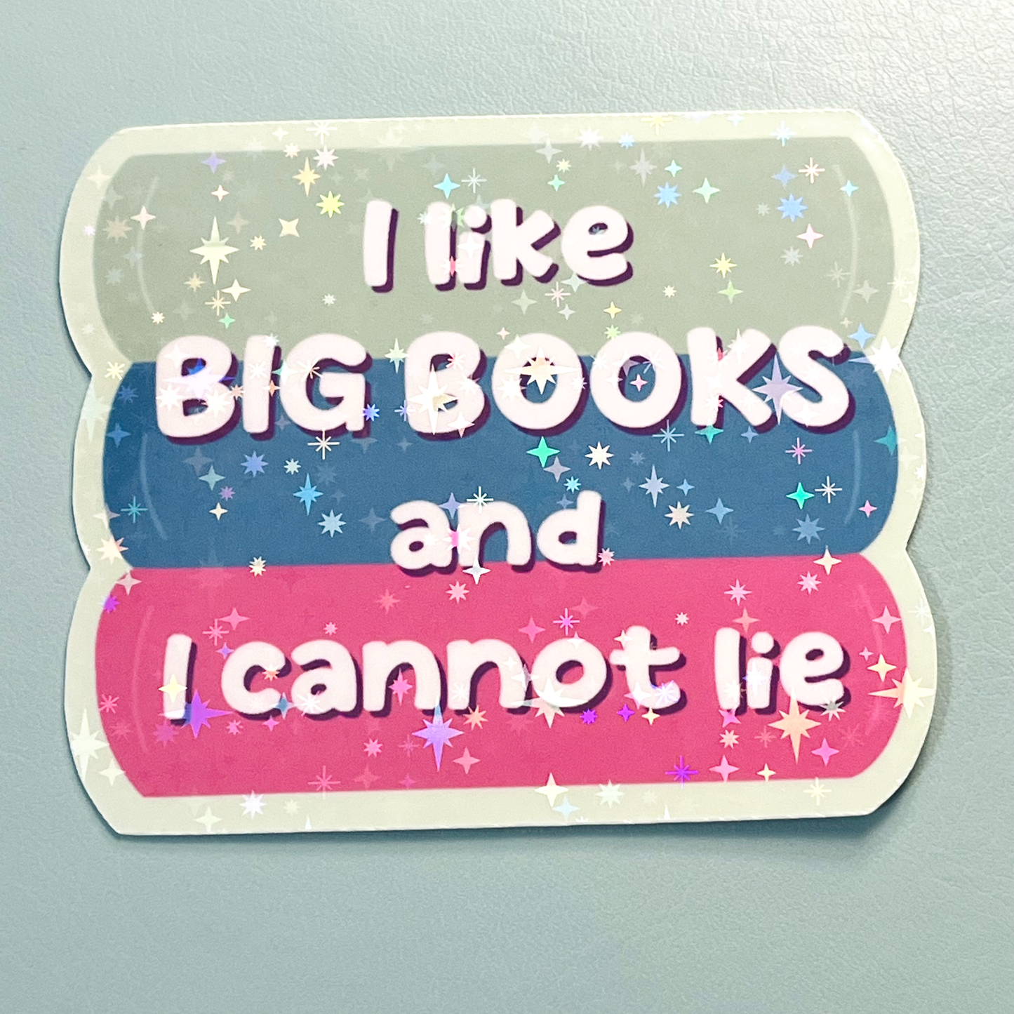 I Like Big Books and I Cannot Lie Bookstack Sticker