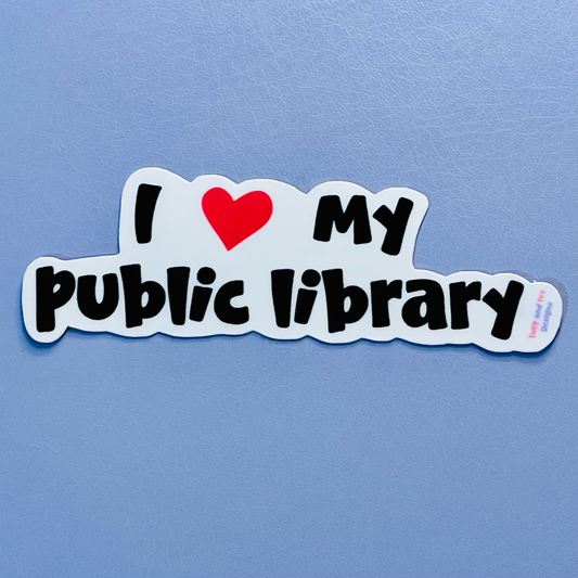 I Love My Public Library Vinyl Sticker