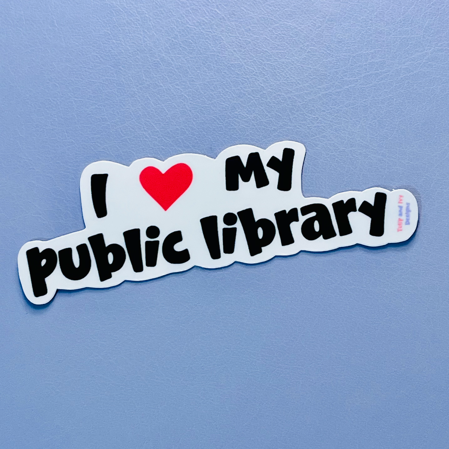 I Love My Public Library Vinyl Sticker