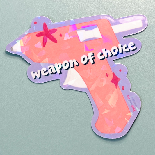 Weapon of Choice Glue Gun Holographic Vinyl Sticker