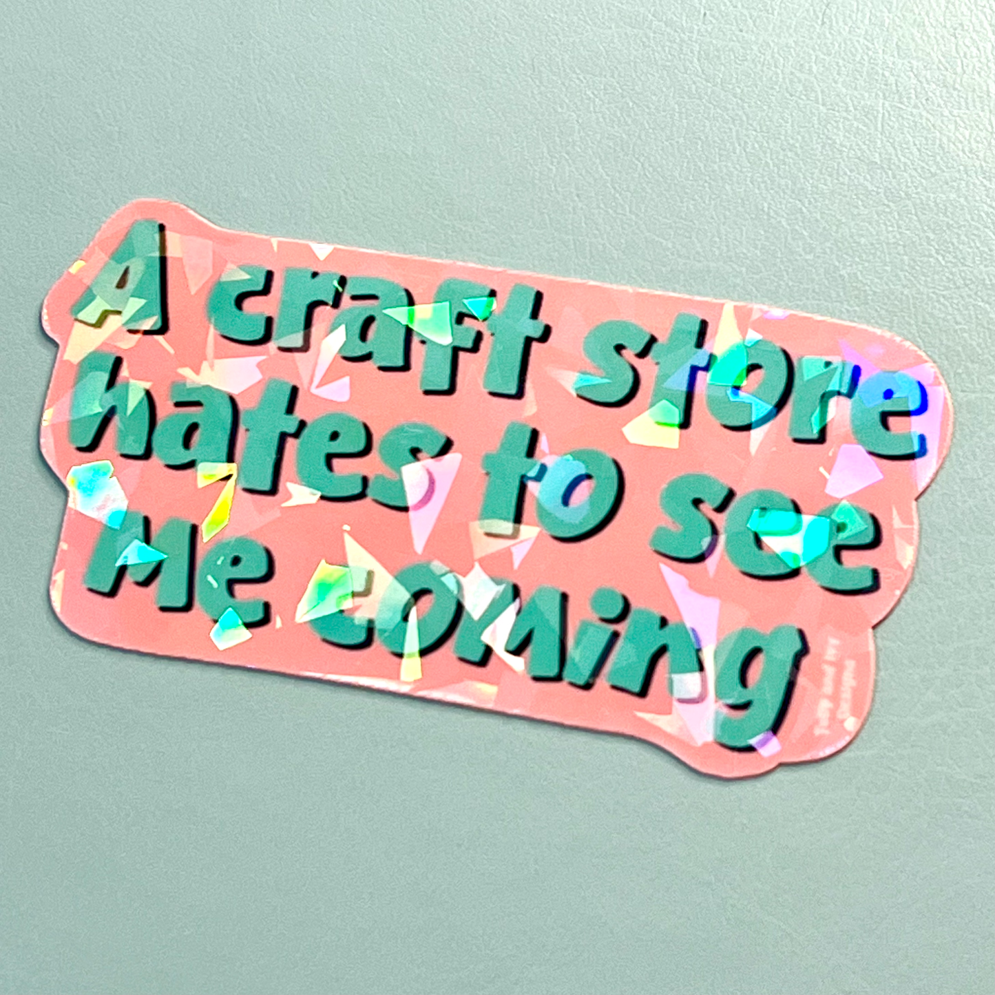 Craft Store Holographic Vinyl Sticker