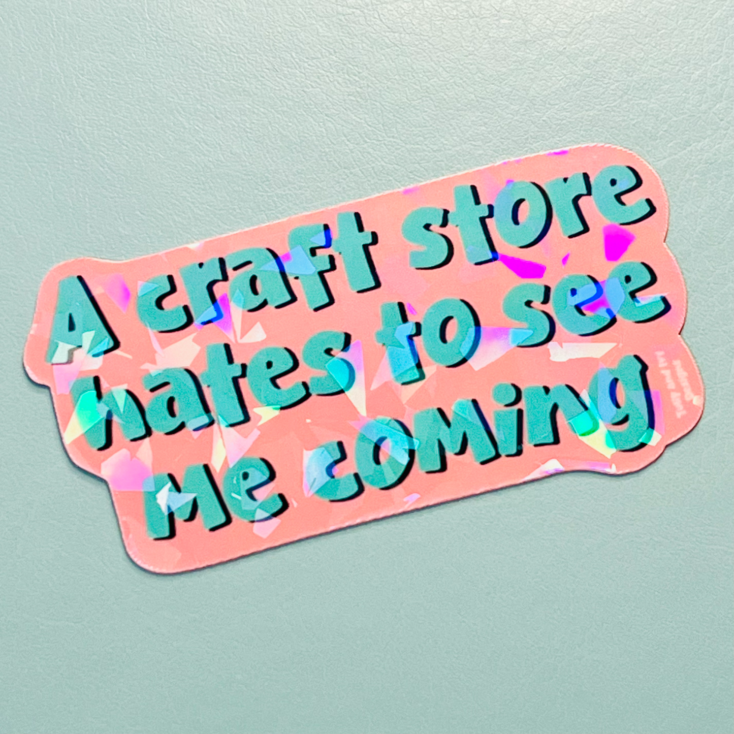 Craft Store Holographic Vinyl Sticker